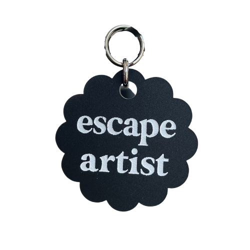 Escape Artist Pet Tag