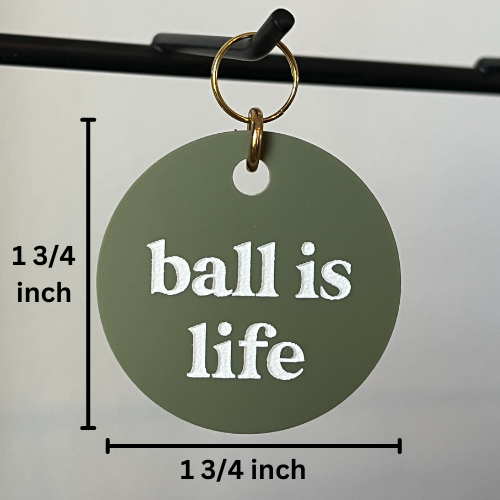 Ball Is Life Pet Tag