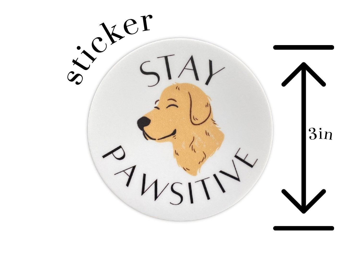 Stay Paw-sitive Dog Sticker